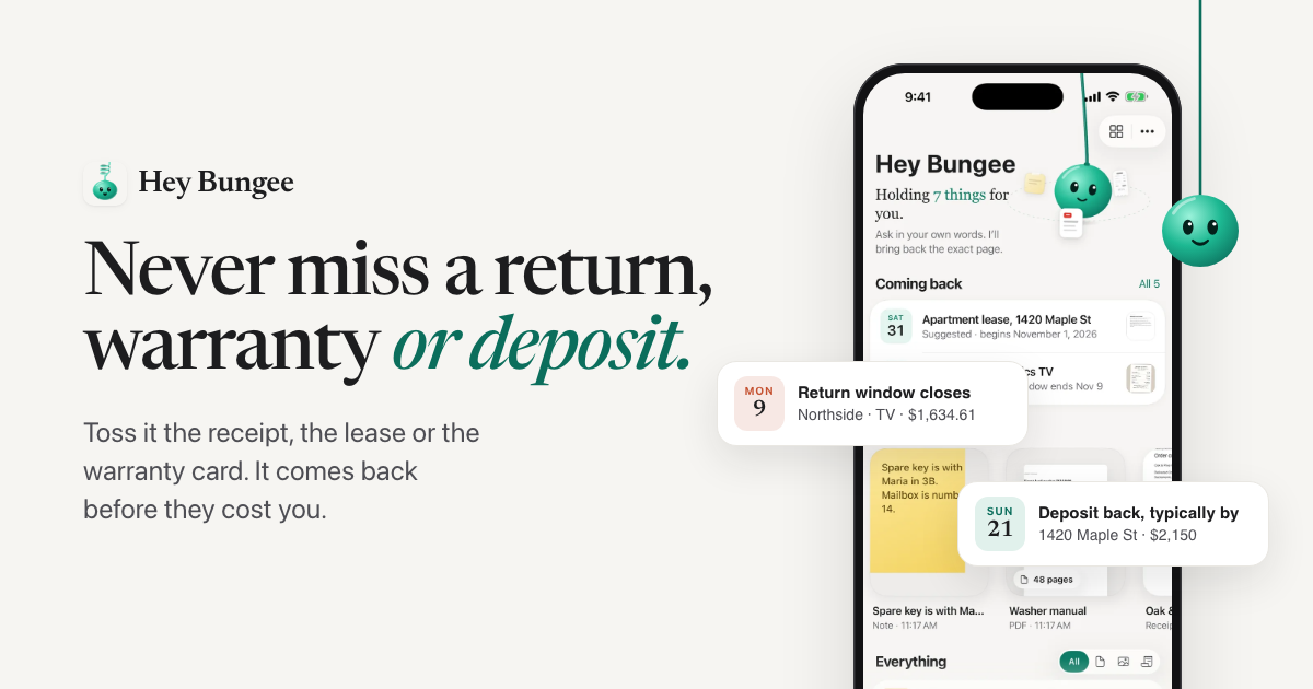 Hey Bungee banner: never miss a return, warranty or deposit.
